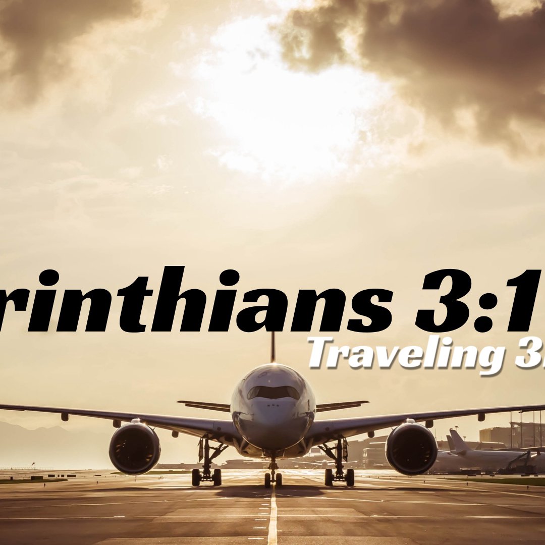 ✈️ Traveling 3rd Class: (1 Corinthians 3:1) 📖 A Sermon by Pastor Chris Fisher