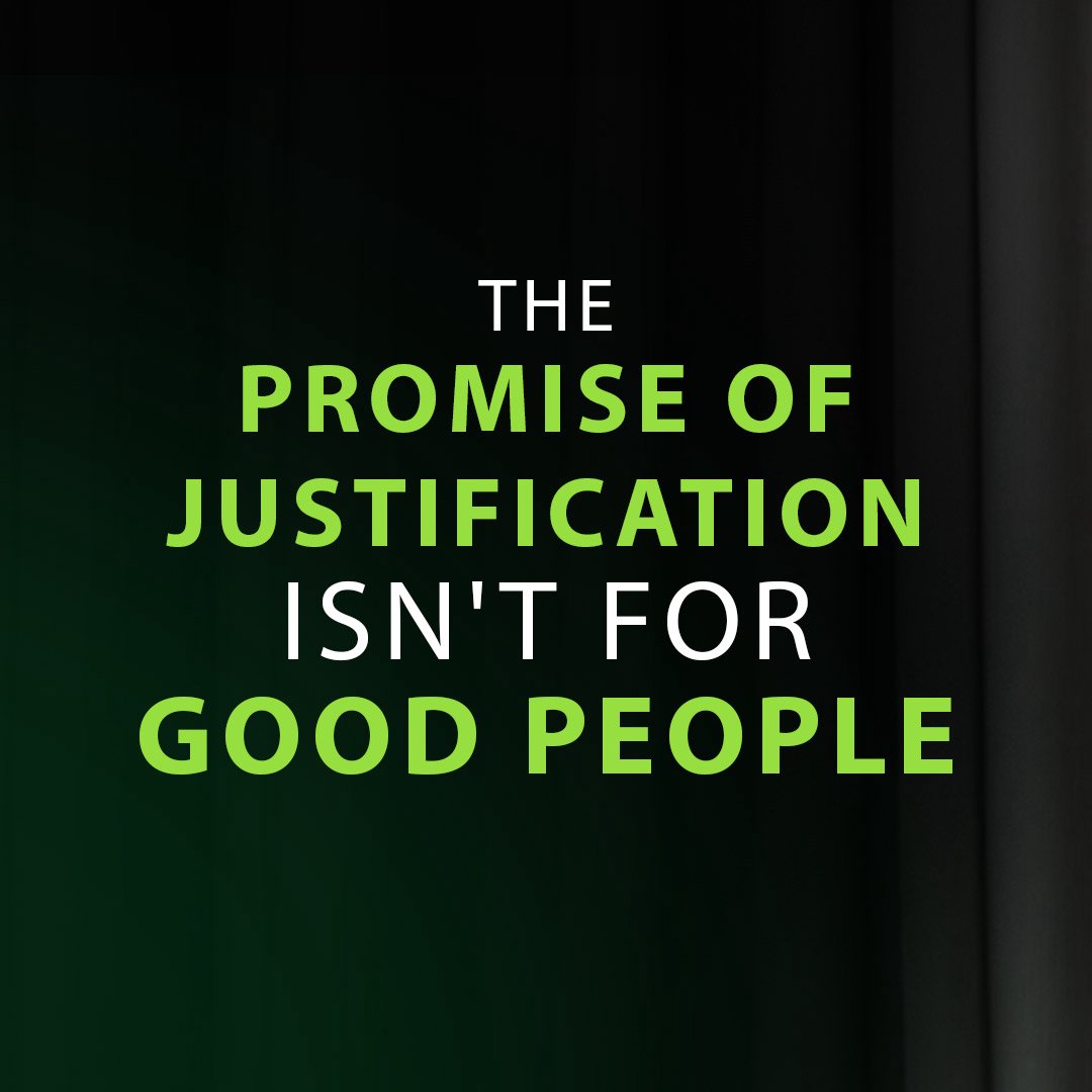 The Promise of Justification Isn't For Good People episode artwork