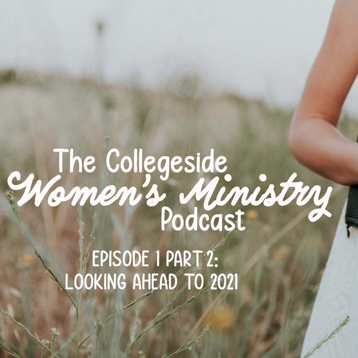 Collegeside Women\'s Ministry Podcast