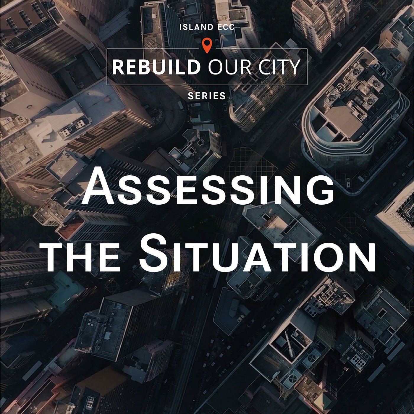 Rebuild Our City: Assessing The Situation episode artwork