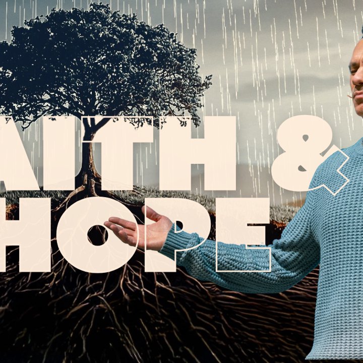 Rooted Part #1 - “Hope and Faith”
