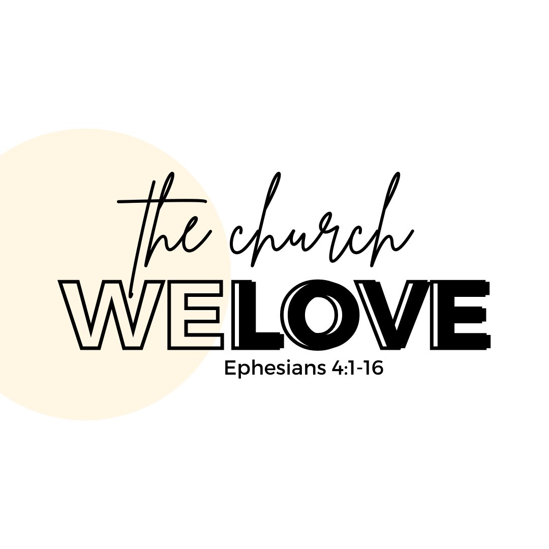 The Church We Love (Ephesians 4:1-16) episode artwork
