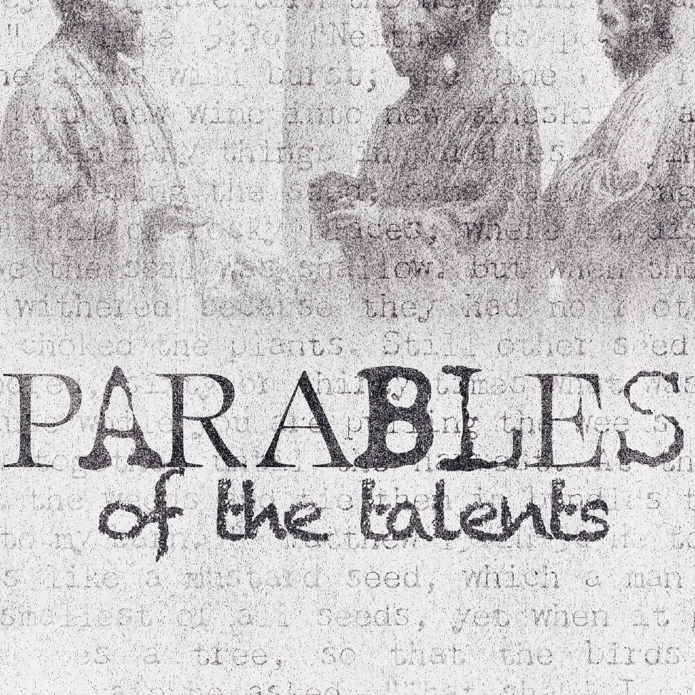 PARABLE OF THE TALENTS episode artwork
