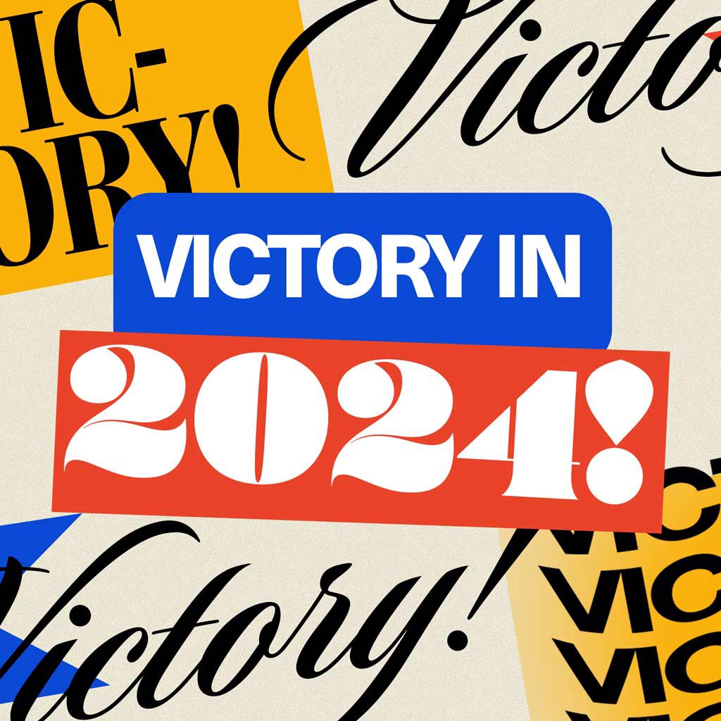 Victory in 2024!