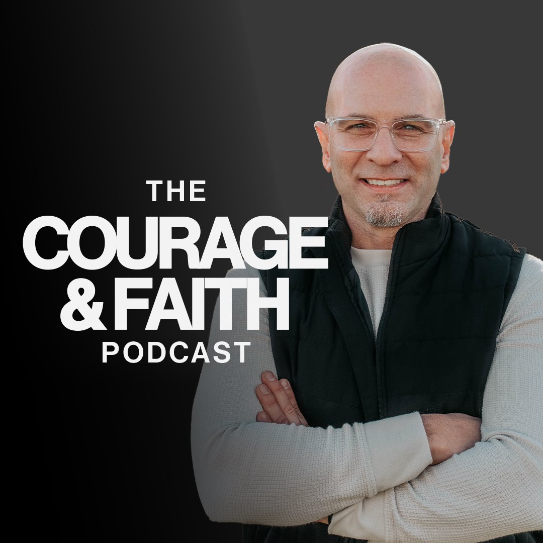 Courage & Faith Podcast