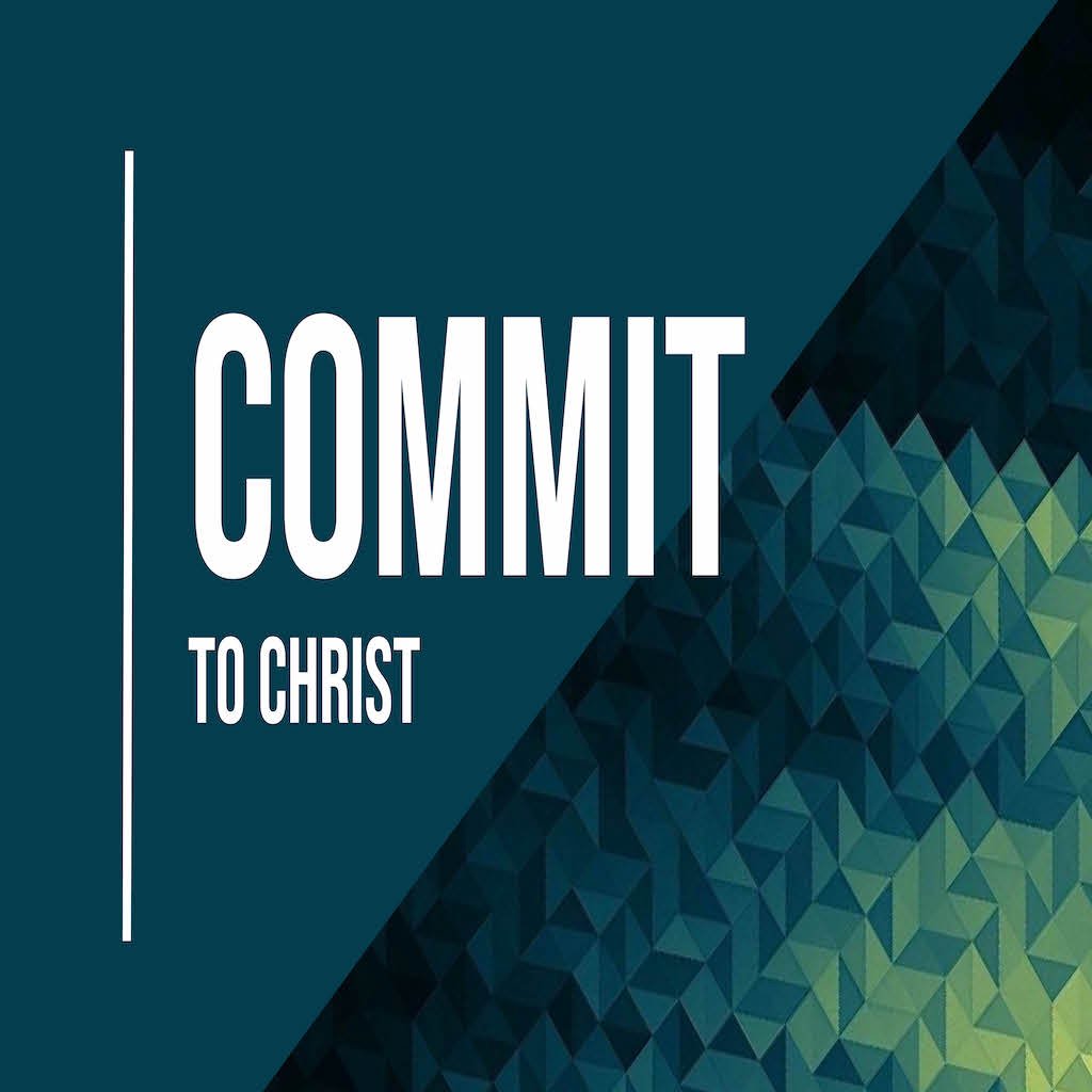COMMIT to Christ