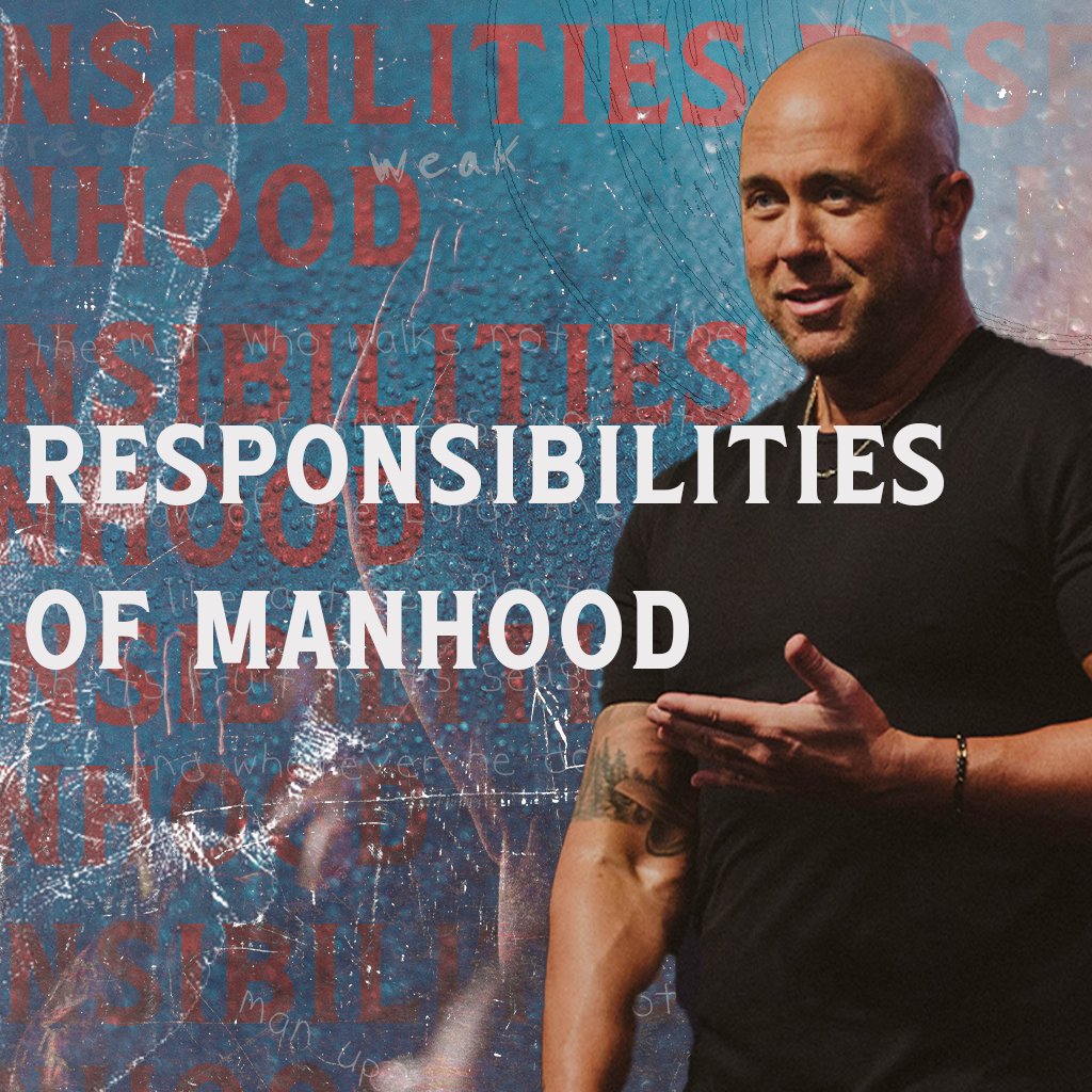 Responsibilities of Manhood