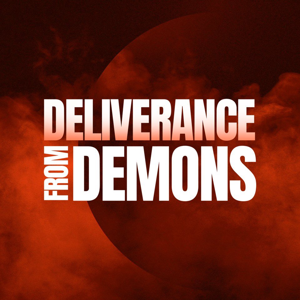 Deliverance from Demons by the Holy Spirit