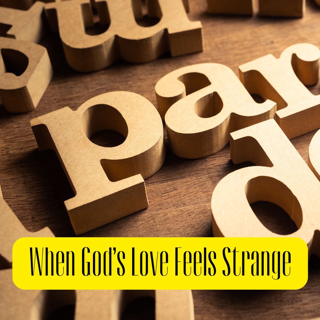 When God’s Love Feels Strange: Embracing Divine Paradoxes episode artwork