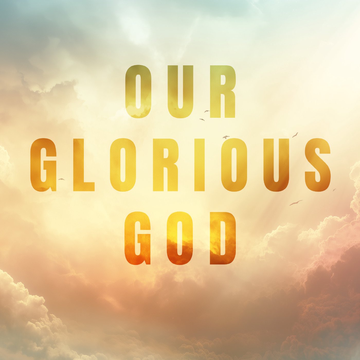 The Glory of God