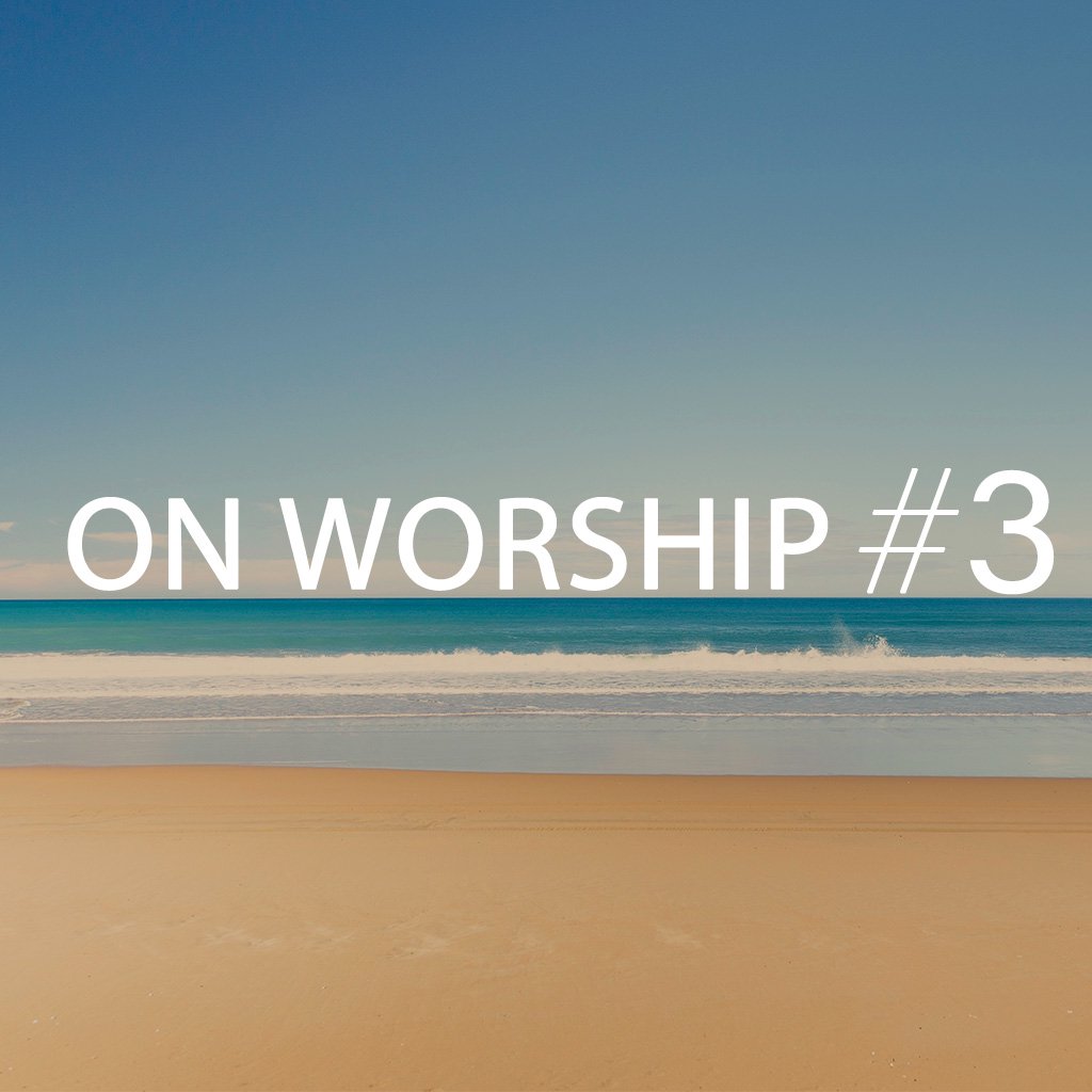 On Worship #3 episode artwork