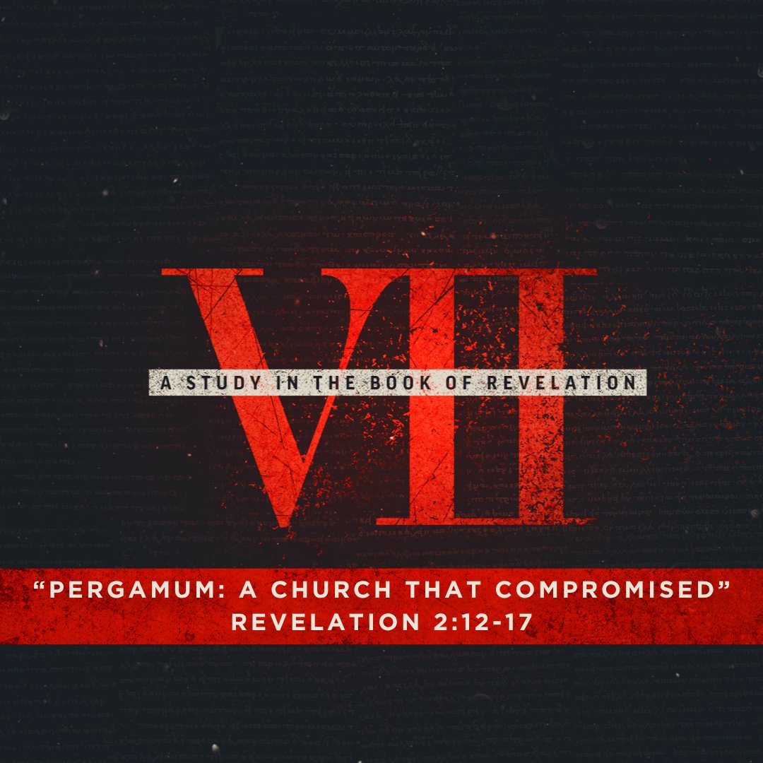 "Pergamum: A Church That Compromised" [Revelation 2:12-17] episode artwork