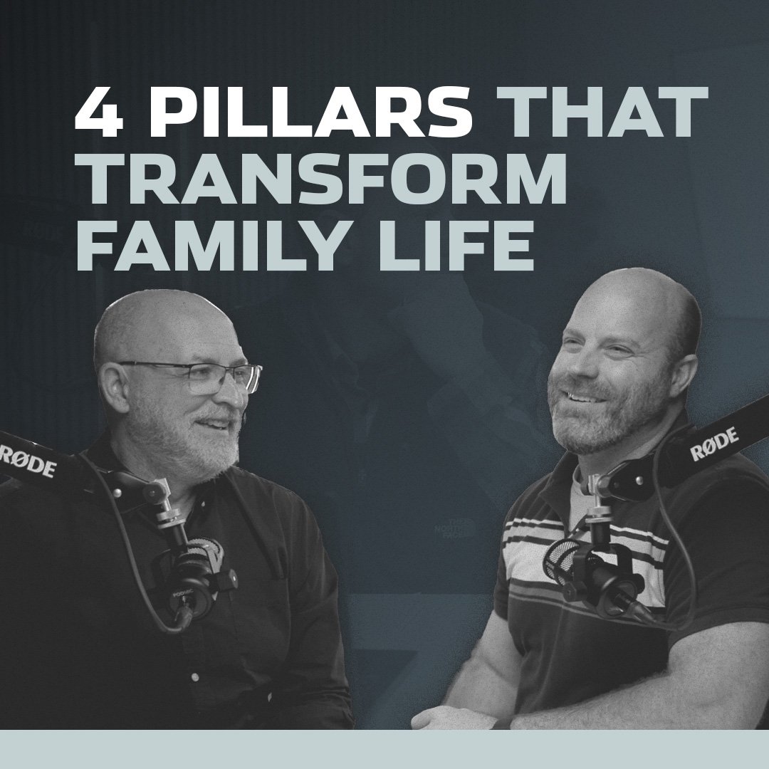S2 E5: 4 Pillars That Transform Family Life