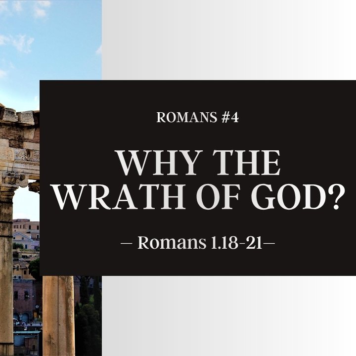 Why the Wrath of God? | Romans #4 episode artwork