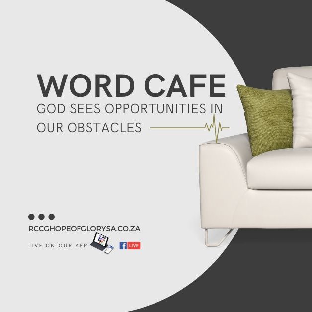 WORD CAFE (interactive session) : GOD SEES OPPORTUNITIES IN OUR OBSTACLES  Part 2 episode artwork