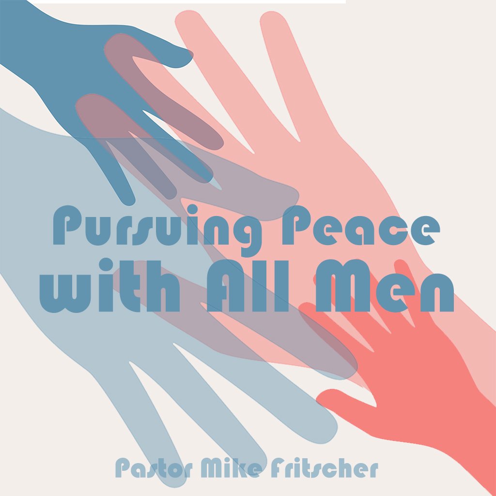 Pursuing Peace with All Men episode artwork