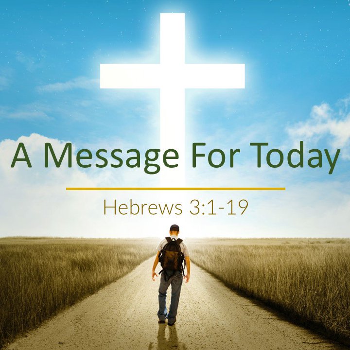 A Message For Today - Hebrews 3 episode artwork