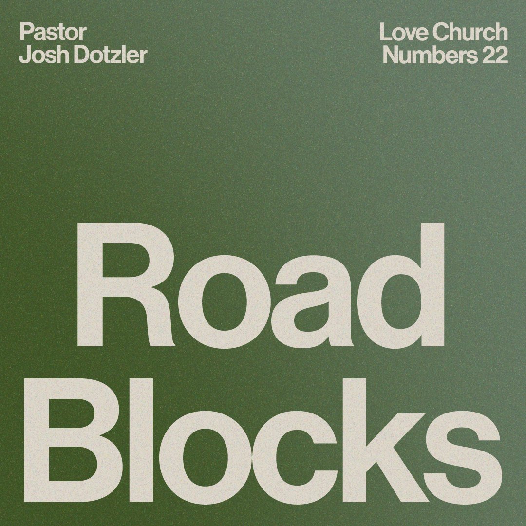 Road Blocks | Pastor Josh Dotzler | Numbers 22 episode artwork