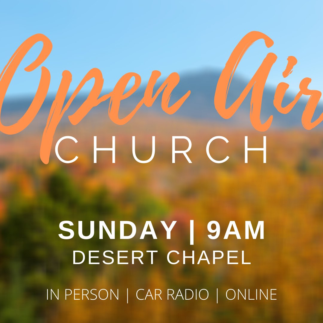 Desert Chapel Sermon of the Week