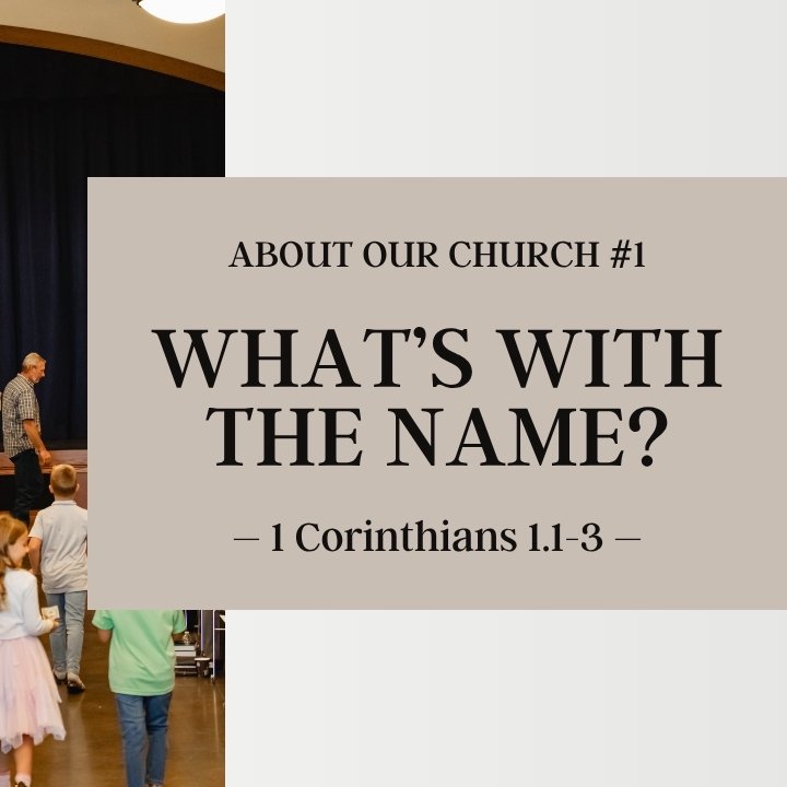 What"s With the Name? | About Our Church #1 episode artwork
