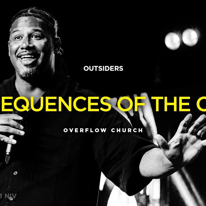 Consequences Of The Cross | Josh Forbes | "Outsiders" Part 3
