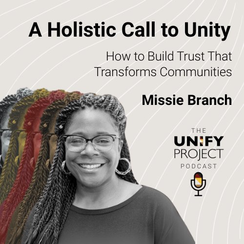 A Holistic Call to Unity -  Missie Branch episode artwork