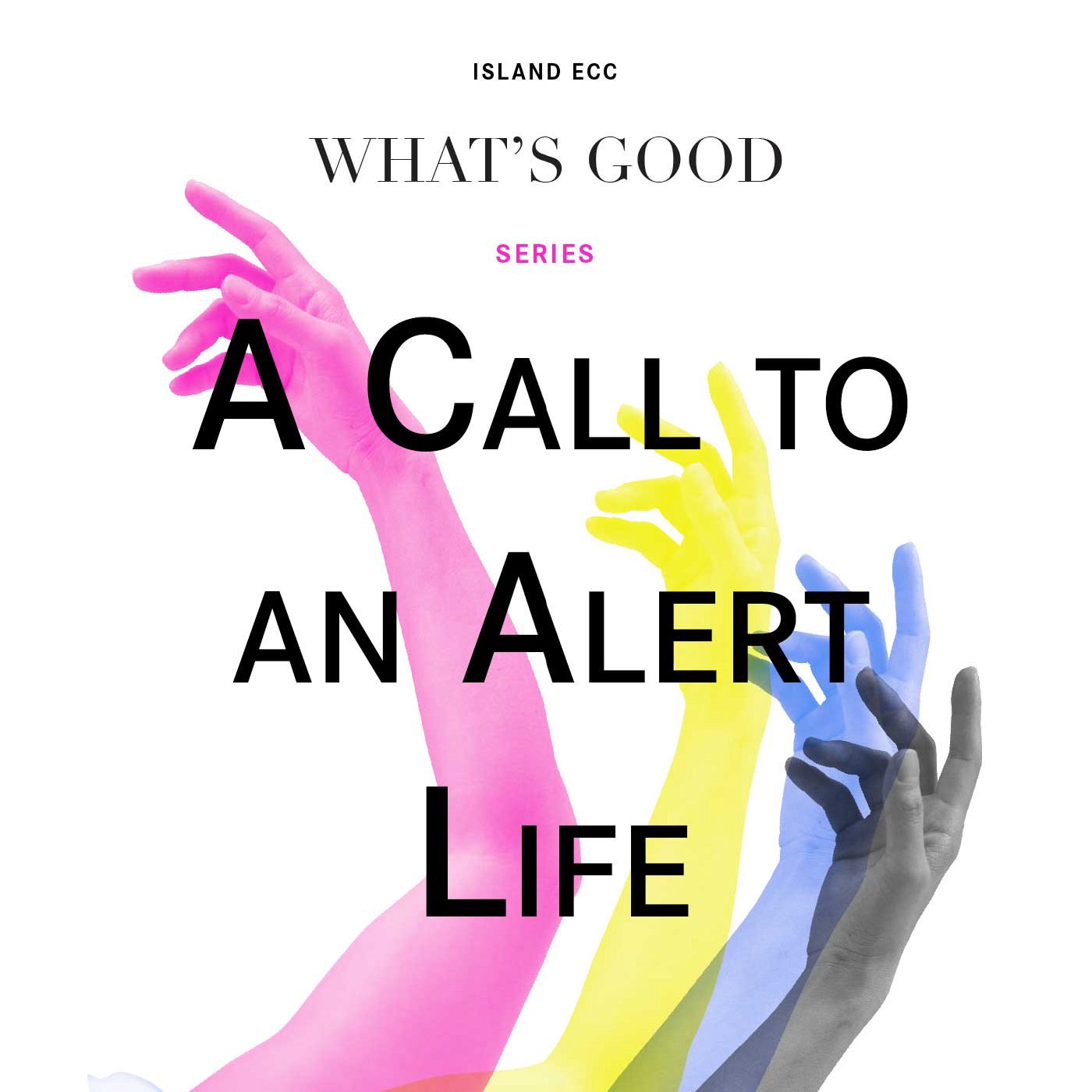 What’s Good: Love Mercy: A Call To An Alert Life episode artwork