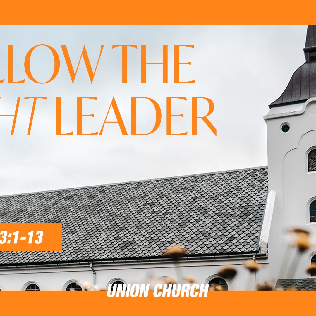 Follow The Right Leader - 2 Timothy 3:1-13 episode artwork