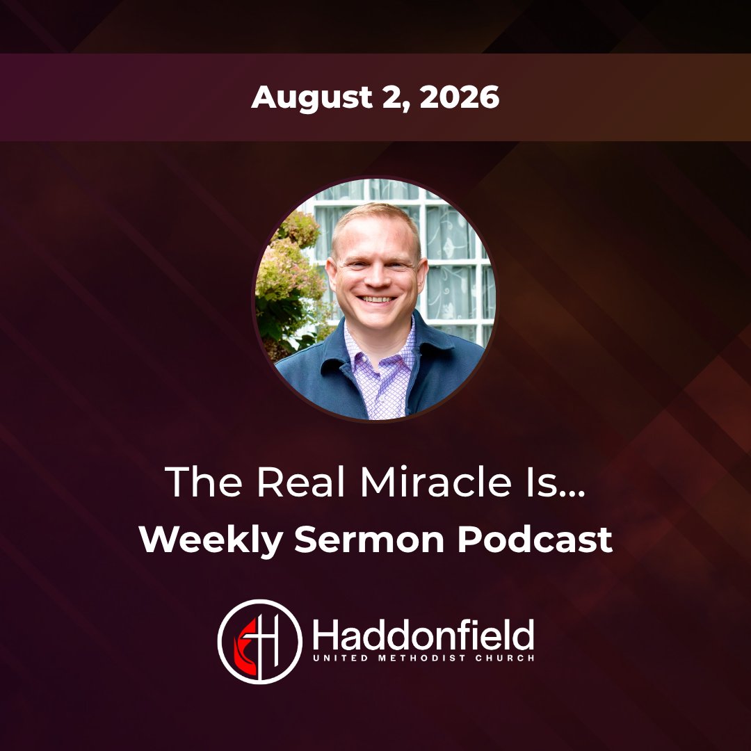 The Real Miracle Is... // Episode 348 Weekly Sermon Podcast episode artwork