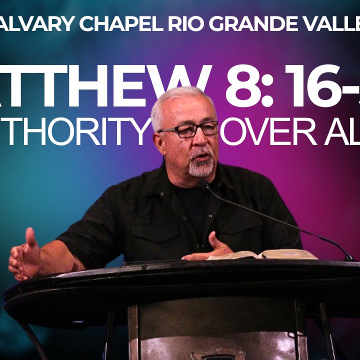 Matthew 8:16-24 - Authority Over All episode artwork