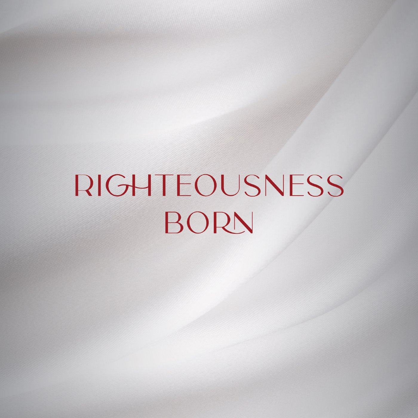 The Gift of Righteousness