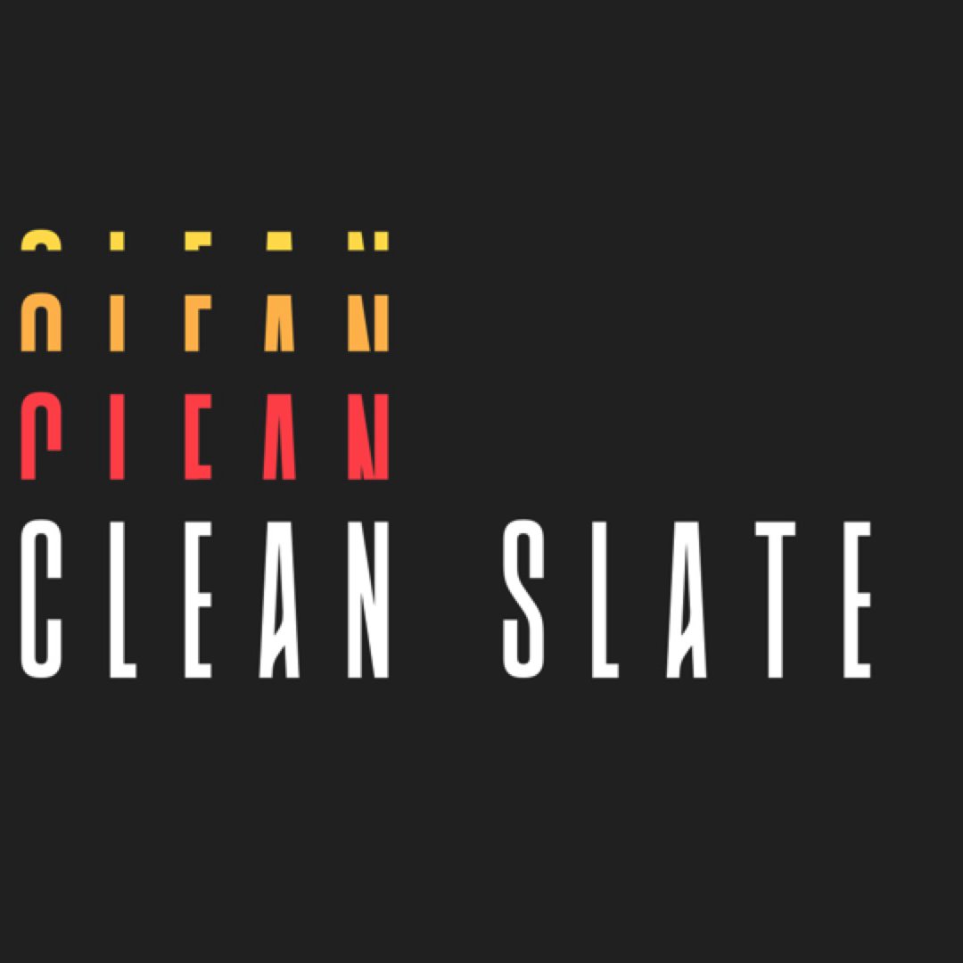 Clean Slate - One Week Only