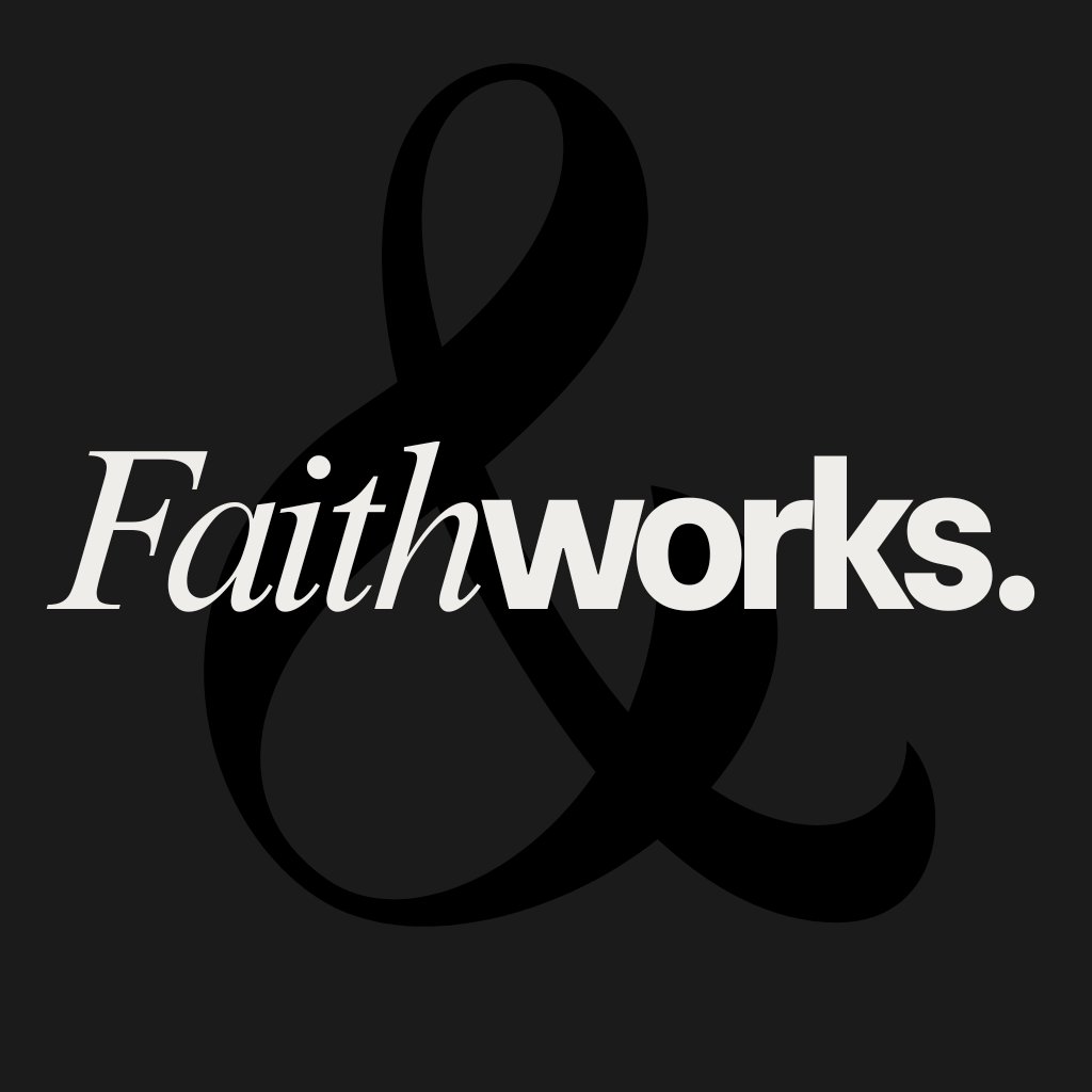 Faith & Works episode artwork