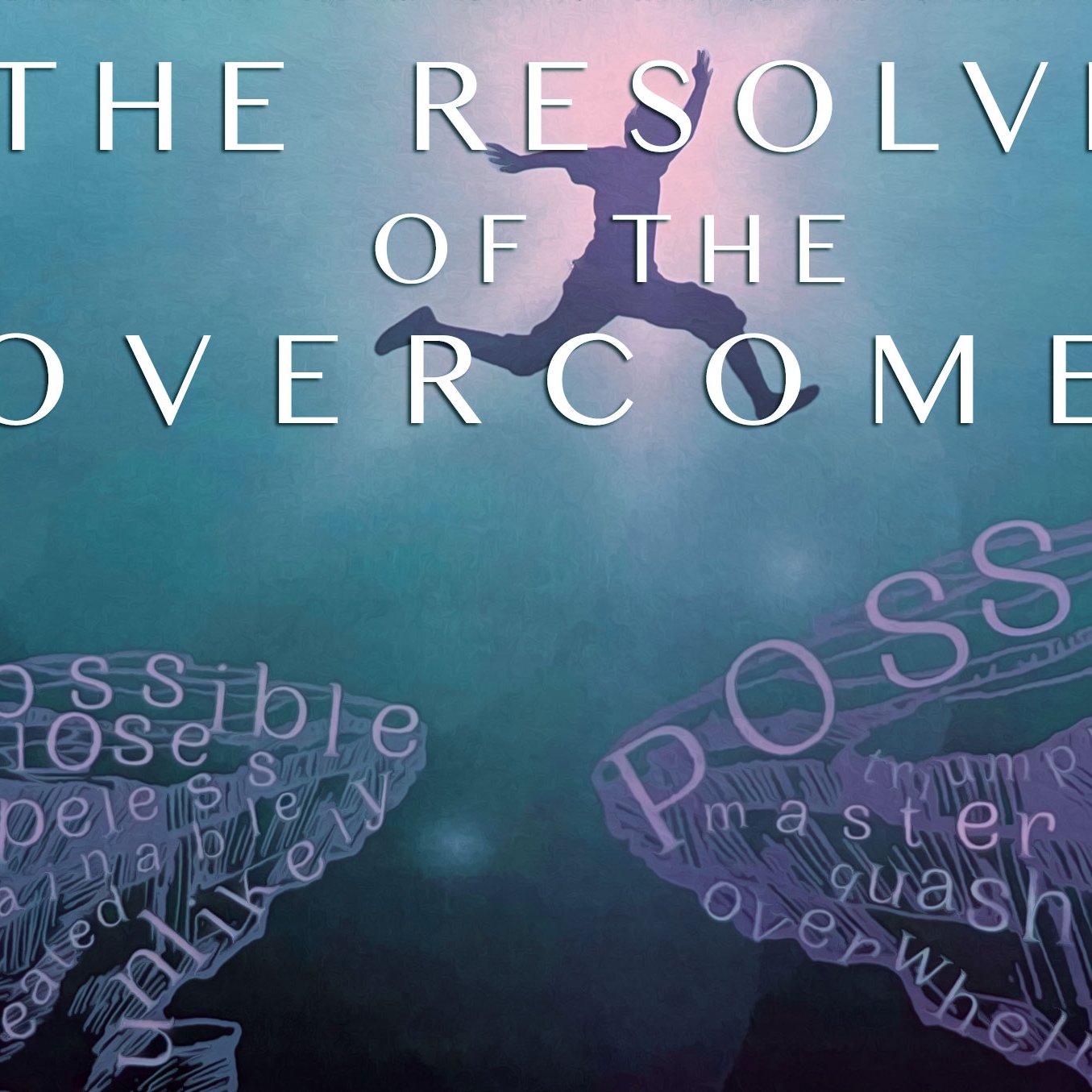 The Resolve of the Overcomer episode artwork