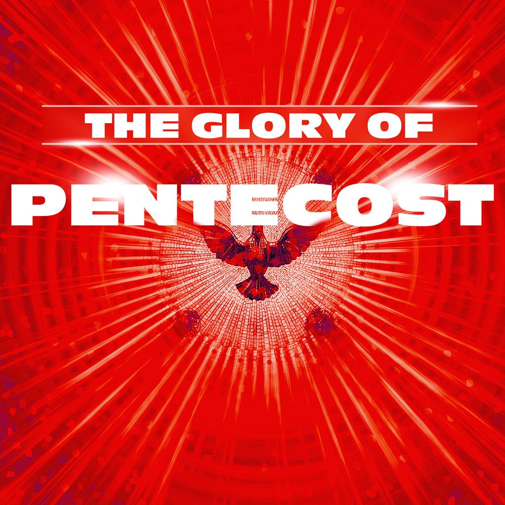 The Glory of Pentecost episode artwork