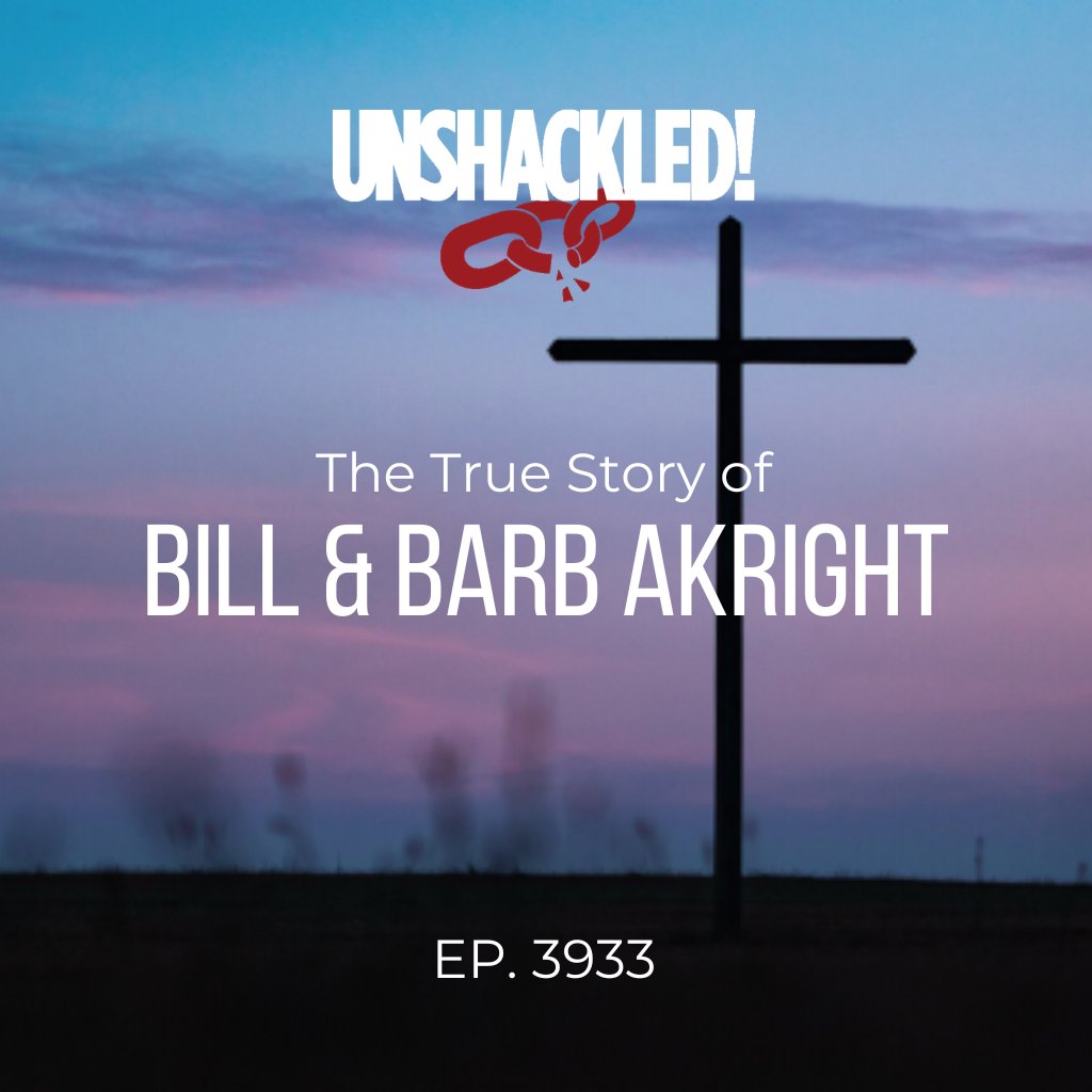 UNSHACKLED! Audio Dramas - 3933 Bill & Barb Akright