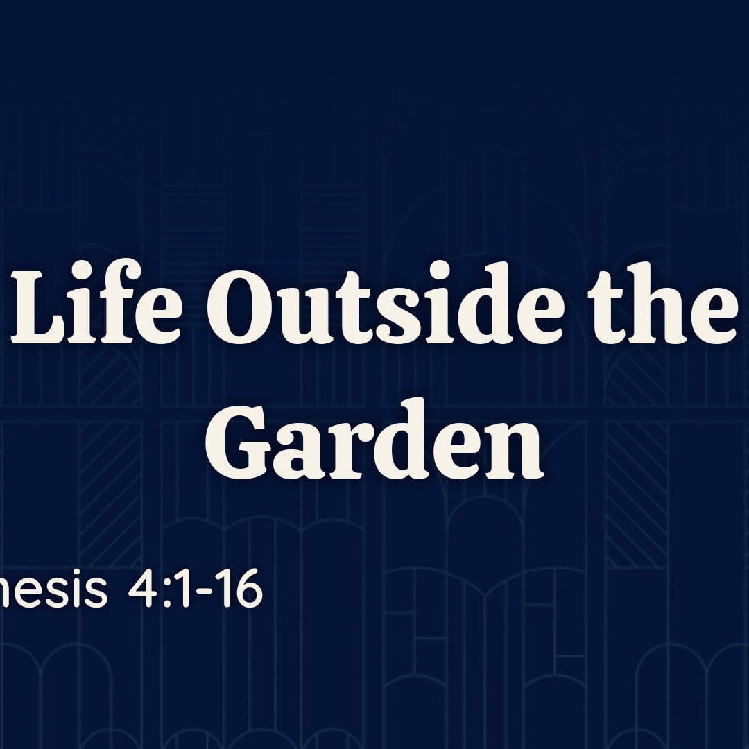 Life Outside the Garden Life Outside the Garden