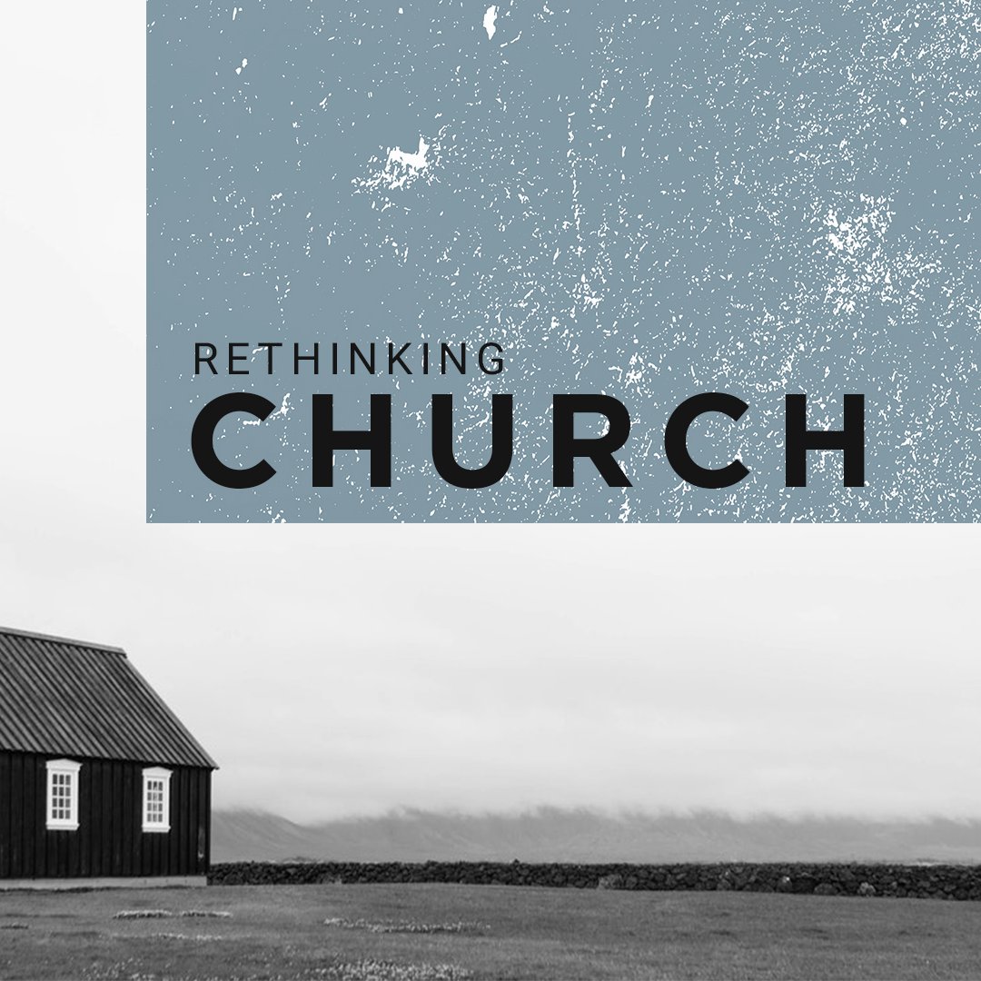 Rethinking Chruch Part 4 episode artwork