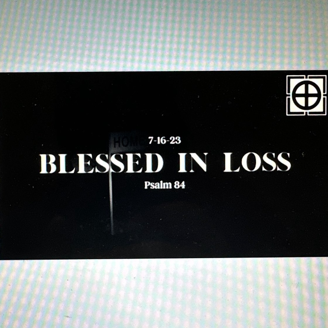 "Blessed in Loss" - Psalm 84 episode artwork
