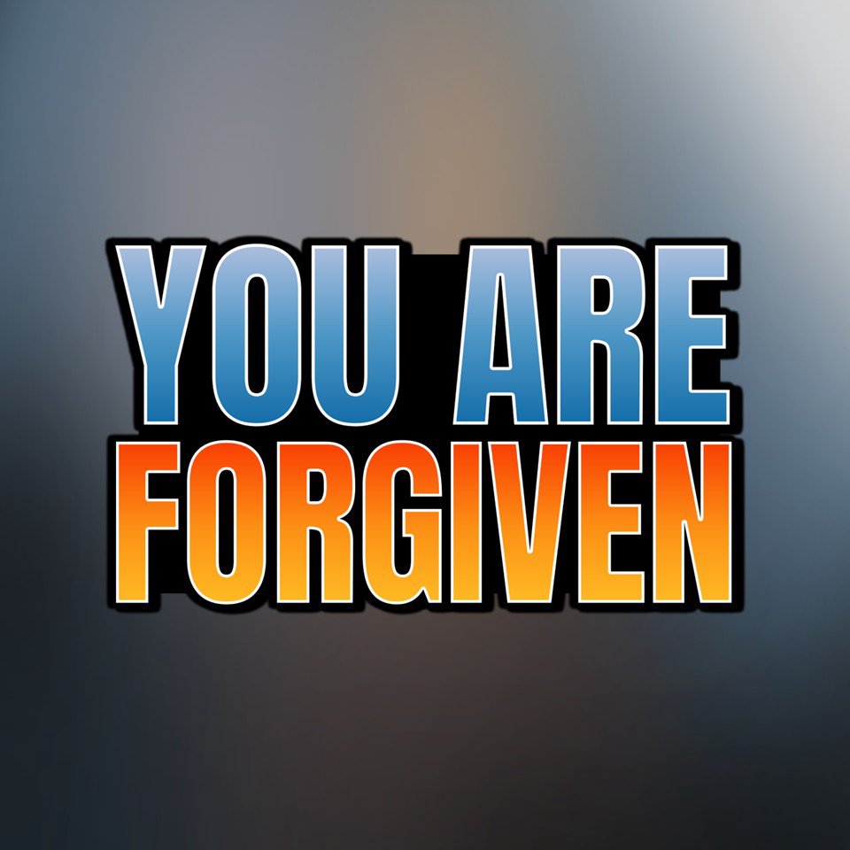 You Are Forgiven