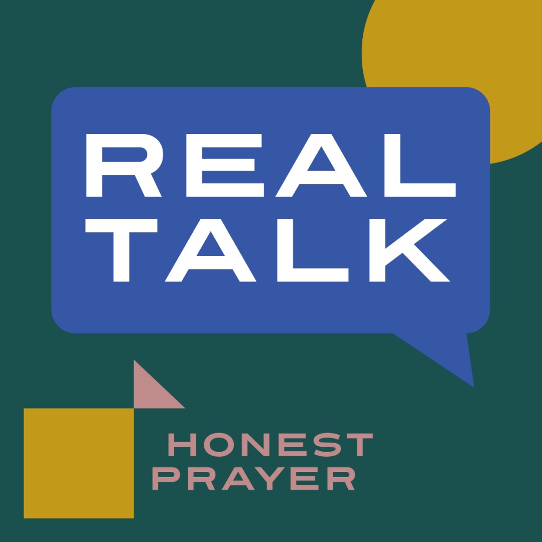 Real Talk: Honest Prayer - Week 1 - Presence Changes Perspective episode artwork