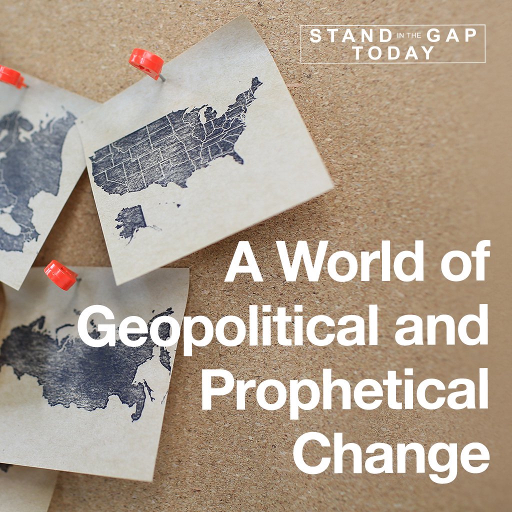 12/20/22 - A World of Geopolitical and Prophetical Change