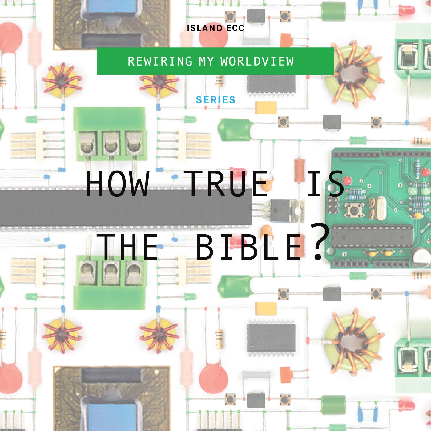 Rewiring My Worldview: How True is the Bible? episode artwork