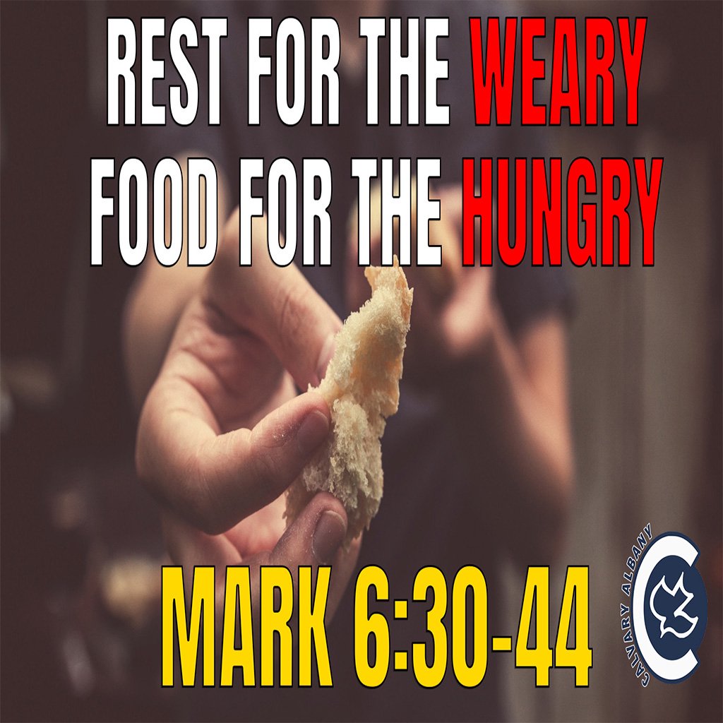 Rest for the Weary Bread for the Hungry. | Pastor Chris Fisher | Calvary Chapel Albany Rest for the Weary Bread for the Hungry. | Pastor Chris Fisher | Calvary Chapel Albany