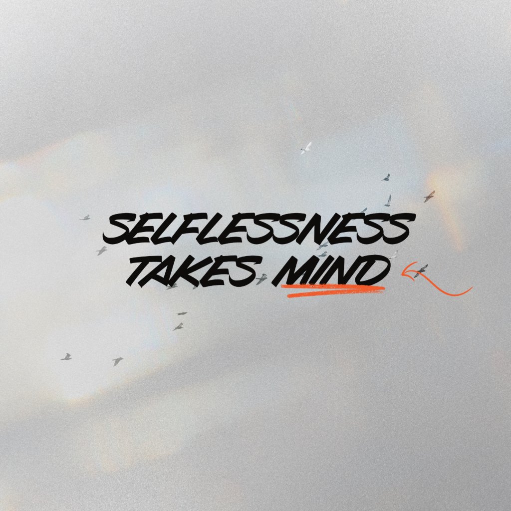 Selflessness Takes Mind episode artwork