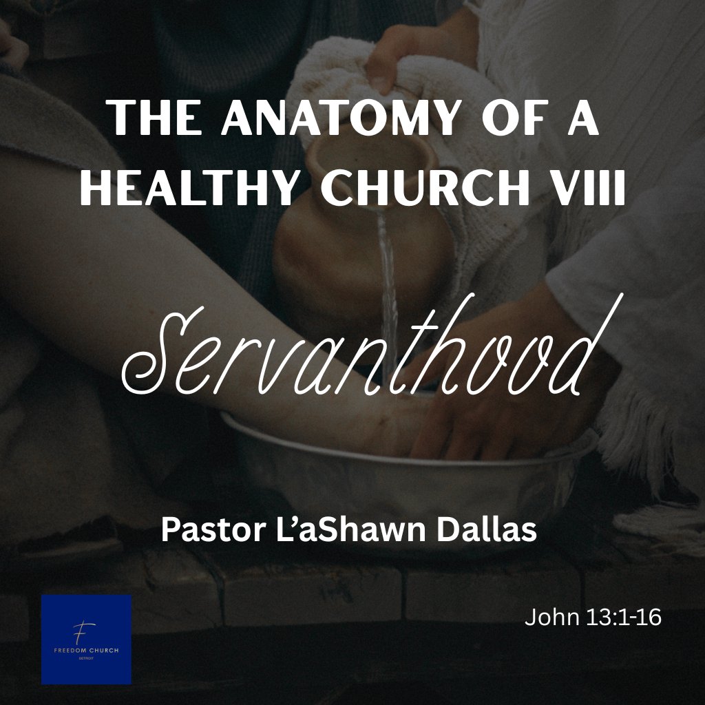 The Anatomy Of a Healthy Church VIII