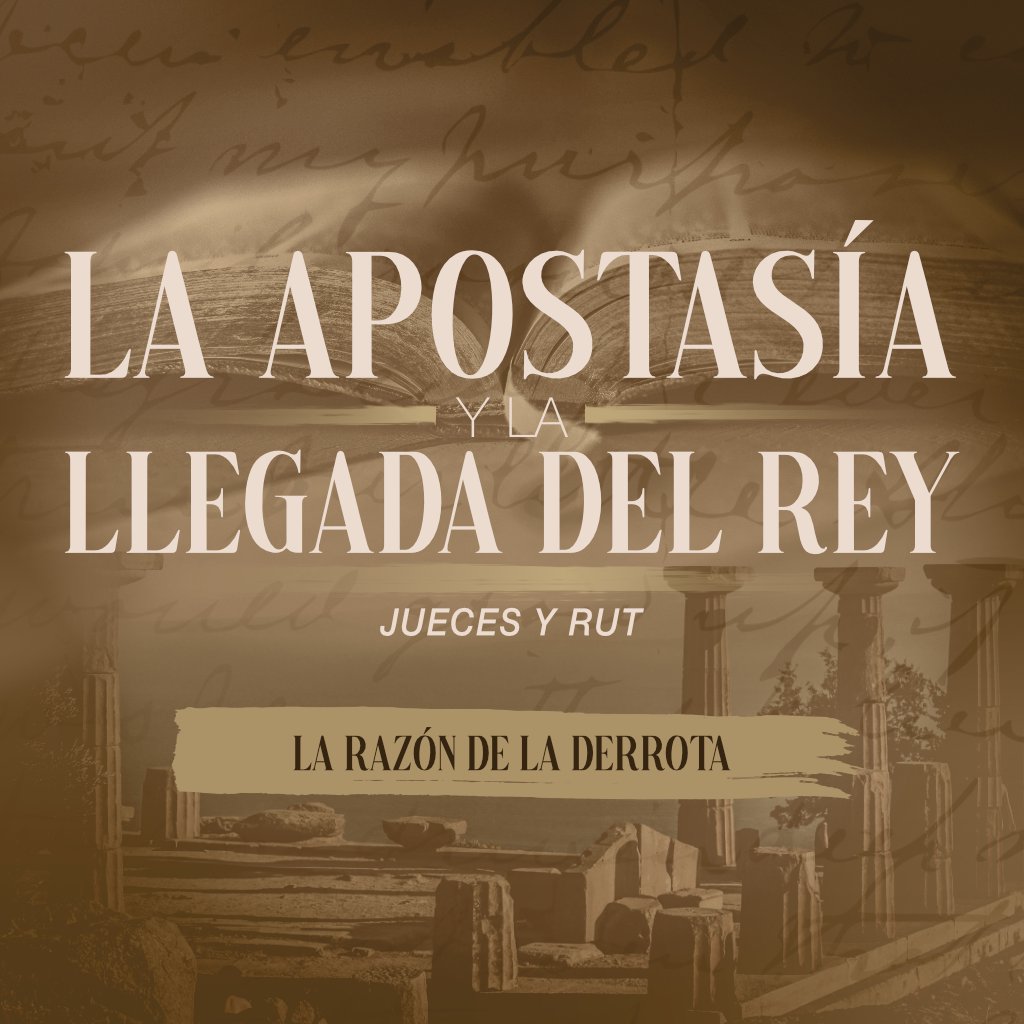 La Razón de la Derrota | LA APOSTASÍA Y LA LLEGADA DEL REY | Pr. Gadiel Ríos episode artwork
