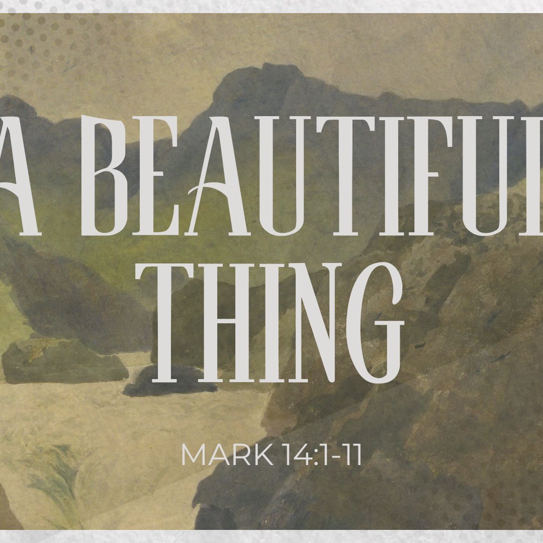 A Beautiful Thing - Mark 14:1-11 episode artwork