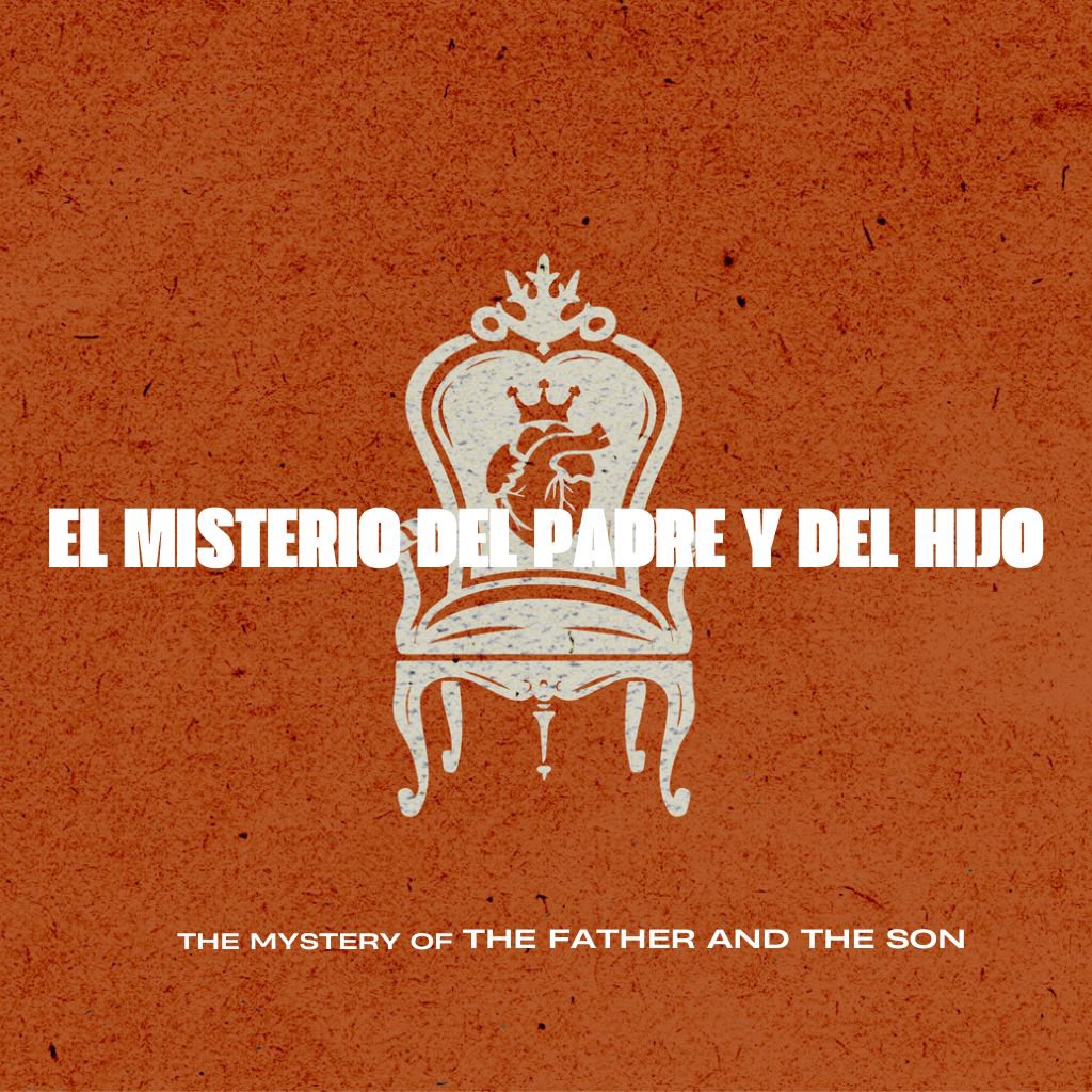 El Misterio Del Padre y Del Hijo