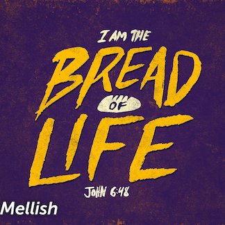 John 6:48 - "I am the Bread of Life" - July 9 2023 episode artwork